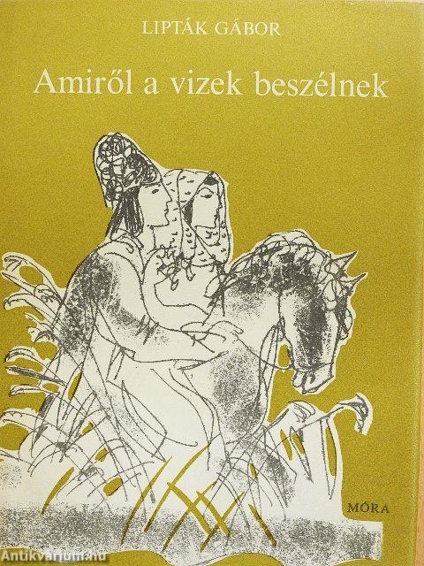 Amiről a vizek beszélnek