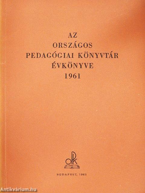 Az Országos Pedagógiai Könyvtár évkönyve 1961