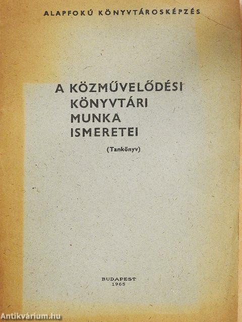 A közművelődési könyvtári munka ismeretei