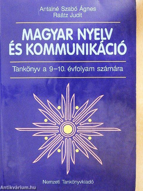 Magyar nyelv és kommunikáció - Tankönyv a 9-10. évfolyam számára