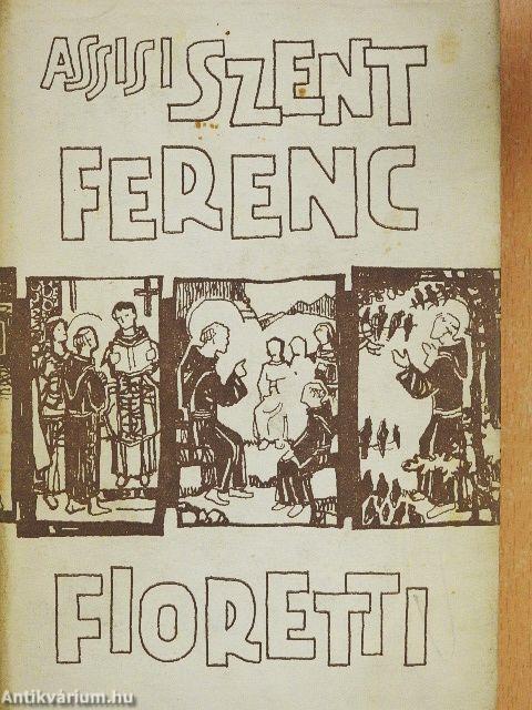 Assisi Szent Ferenc és a Fioretti