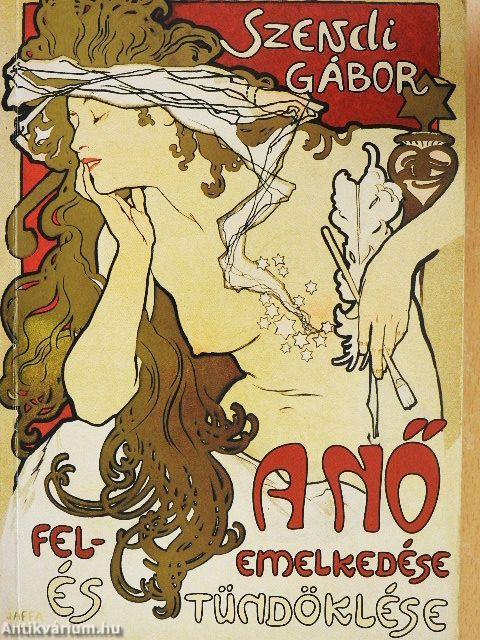 A nő felemelkedése és tündöklése