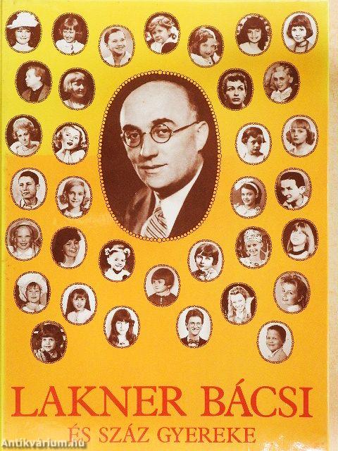 Lakner bácsi és száz gyereke