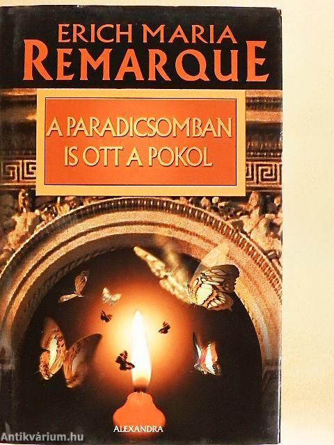 A paradicsomban is ott a pokol