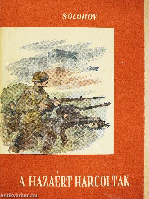 A hazáért harcoltak