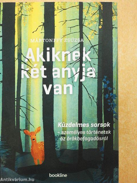 Akiknek két anyja van