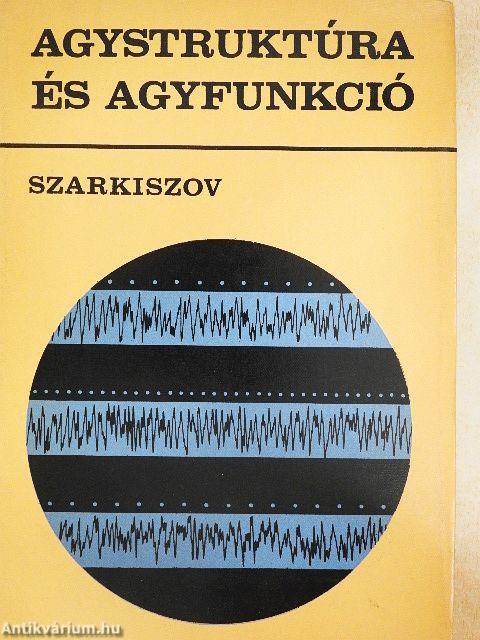 Agystruktúra és agyfunkció