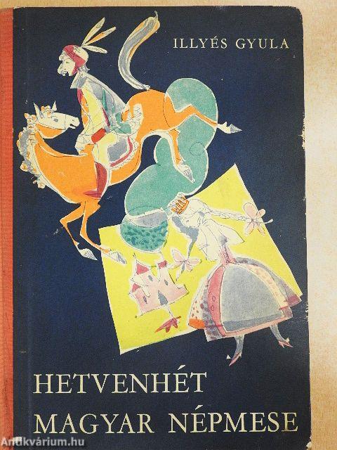 Hetvenhét magyar népmese