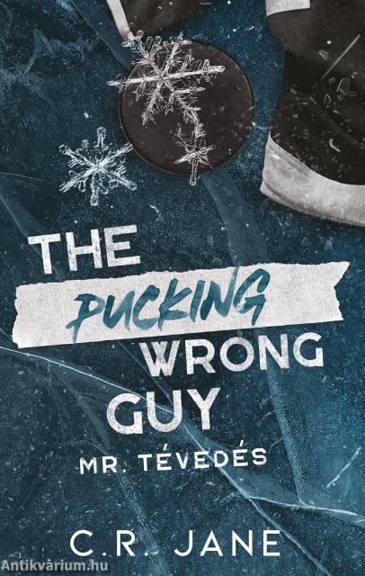 The Pucking Wrong Guy - Mr. Tévedés