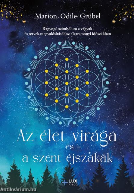 Az élet virága és a szent éjszakák