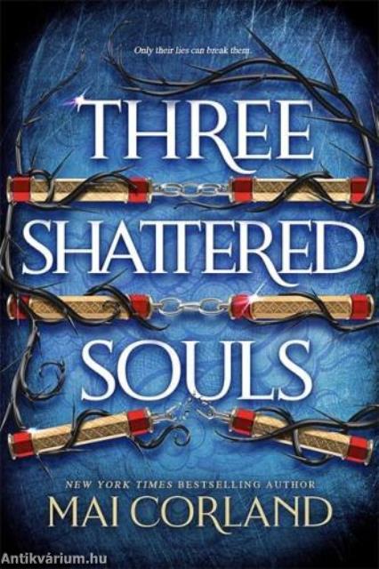 Three Shattered Souls (The Broken Blades Series, Book 3)