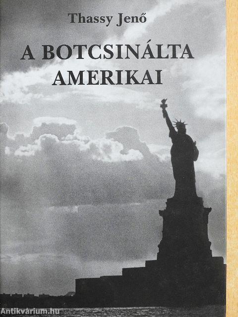 A botcsinálta amerikai