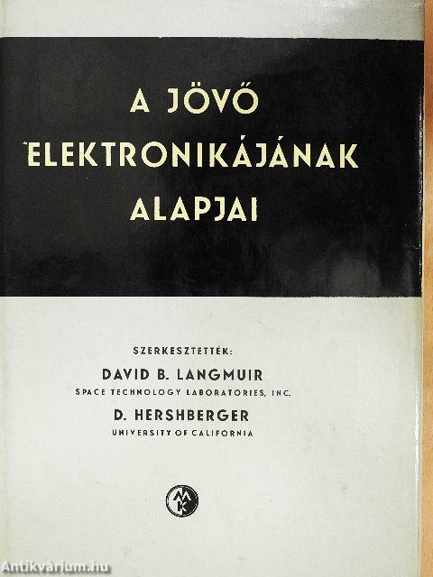 A jövő elektronikájának alapjai