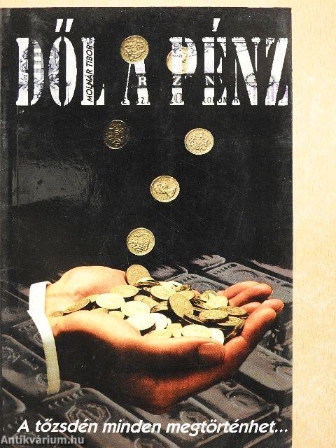 Dől a pénz