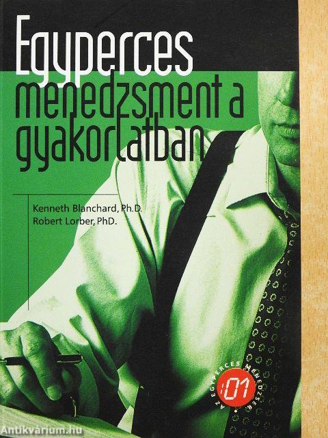 Egyperces menedzsment a gyakorlatban