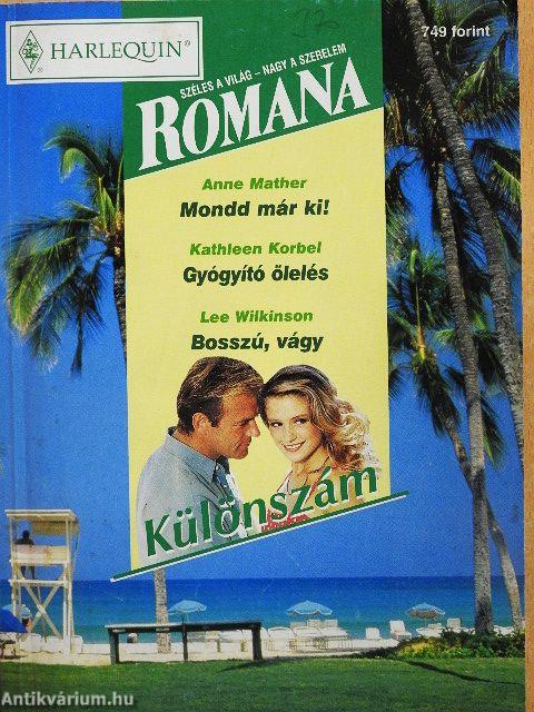 Mondd már ki!/Gyógyító ölelés/Bosszú, vágy