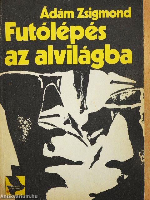 Futólépés az alvilágba