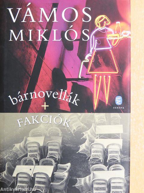 bárnovellák + Fakciók