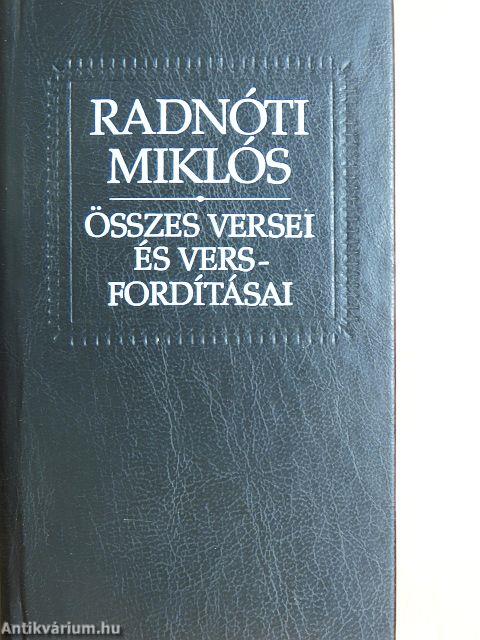 Radnóti Miklós összes versei és versfordításai