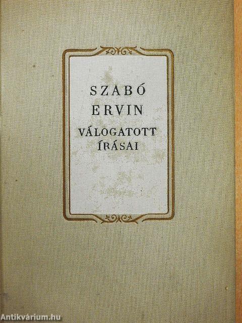 Szabó Ervin válogatott írásai