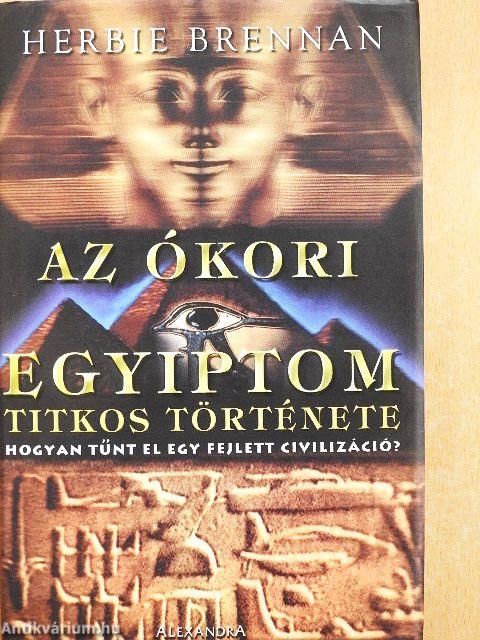 Az ókori Egyiptom titkos története