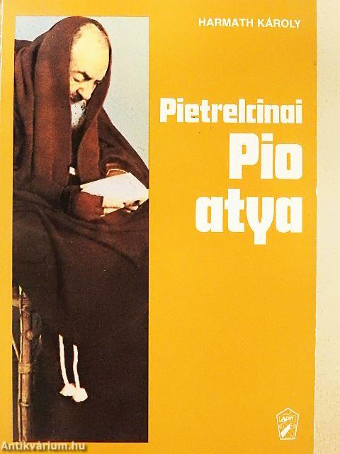 Pietrelcinai Pio atya