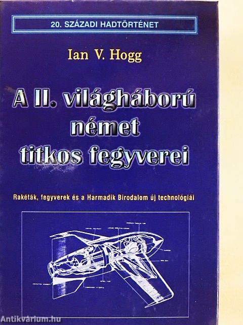 A II. világháború német titkos fegyverei