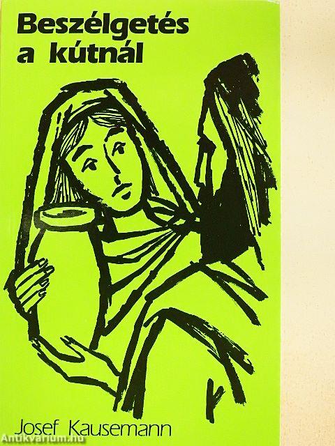 Beszélgetés a kútnál