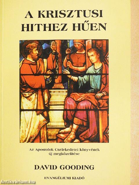 A krisztusi hithez hűen
