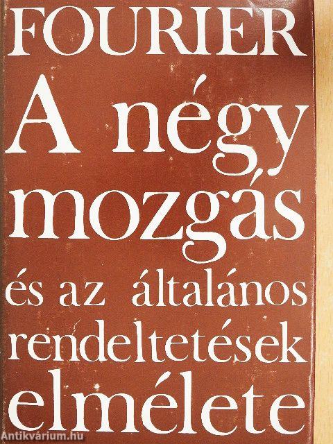 A négy mozgás és az általános rendeltetések elmélete