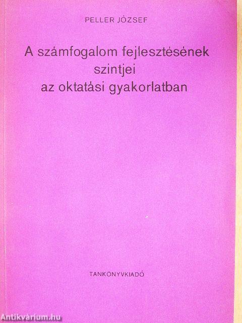 A számfogalom fejlesztésének szintjei az oktatási gyakorlatban 