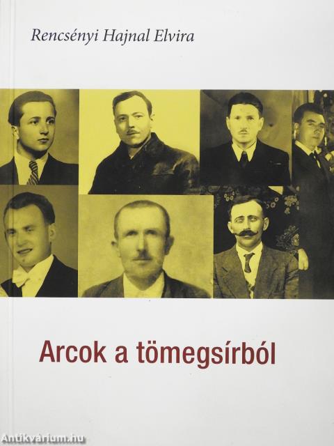 Arcok a tömegsírból (dedikált példány)
