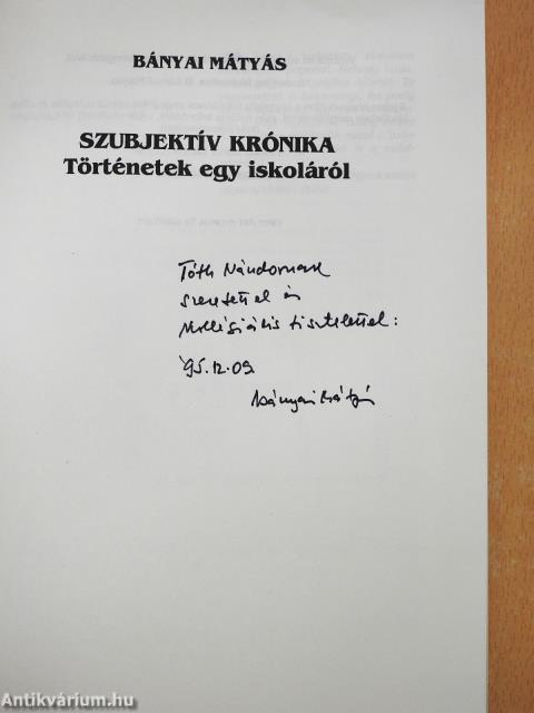 Szubjektív krónika (dedikált példány)