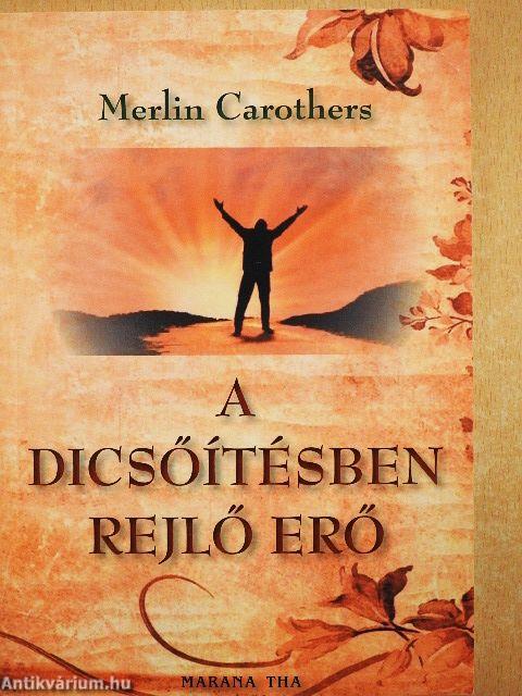 A dicsőítésben rejlő erő