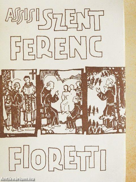 Assisi Szent Ferenc és a Fioretti