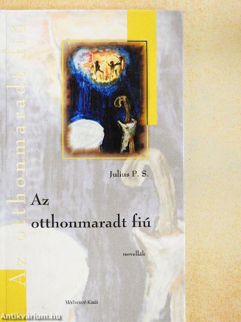 Az otthonmaradt fiú