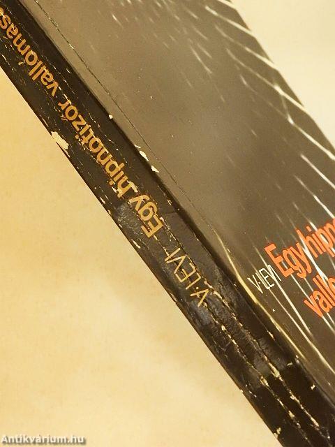 Egy hipnotizőr vallomásai