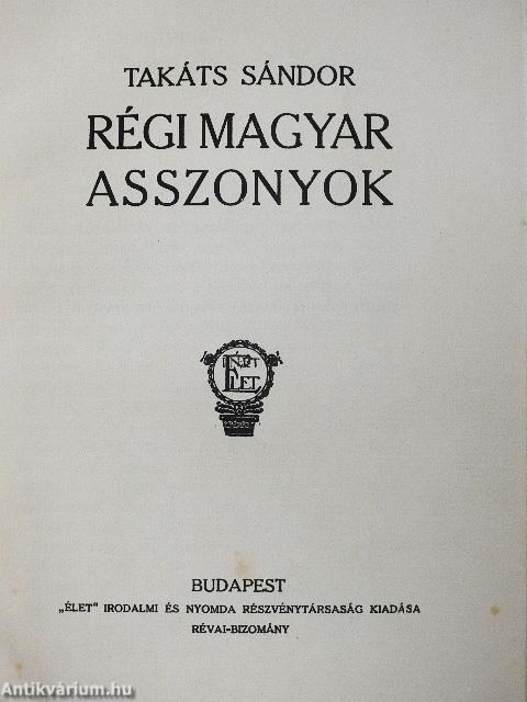 Régi magyar asszonyok