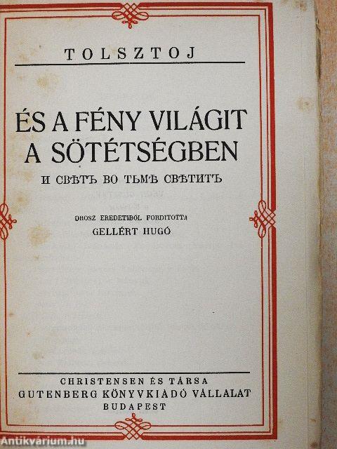 És a fény világit a sötétségben