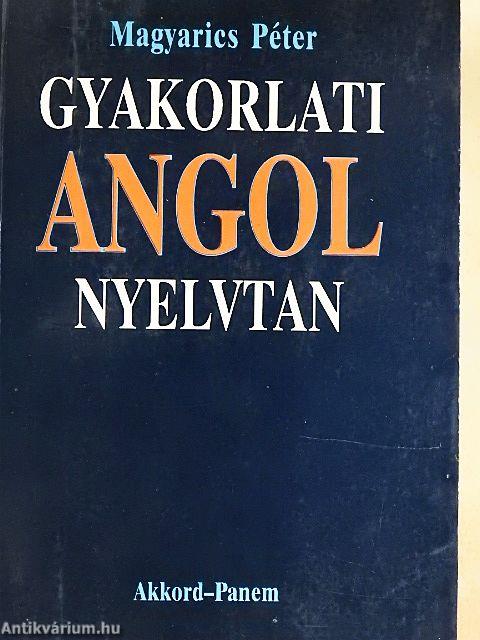 Gyakorlati angol nyelvtan