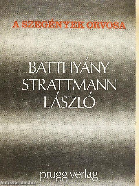 A szegények orvosa: Batthyány-Strattmann László