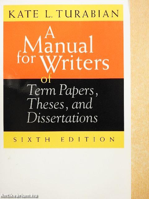 A Manual for Writers of Term Papers, Theses, and Dissertations