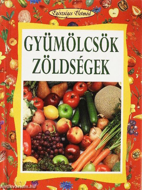 Gyümölcsök, zöldségek