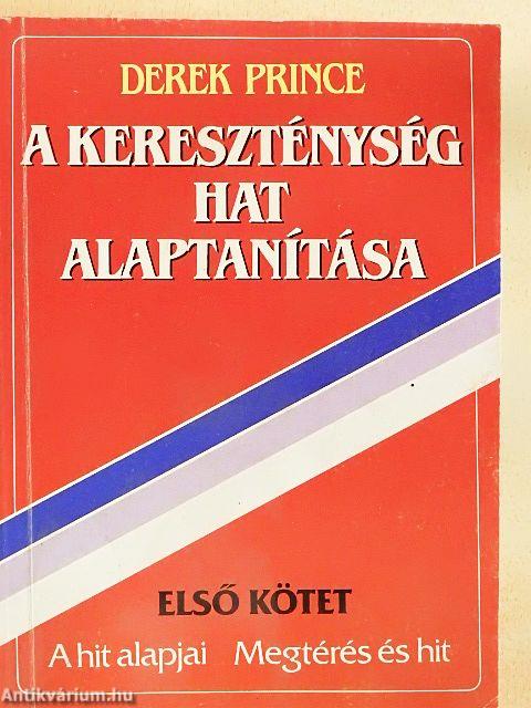 A kereszténység hat alaptanítása I.