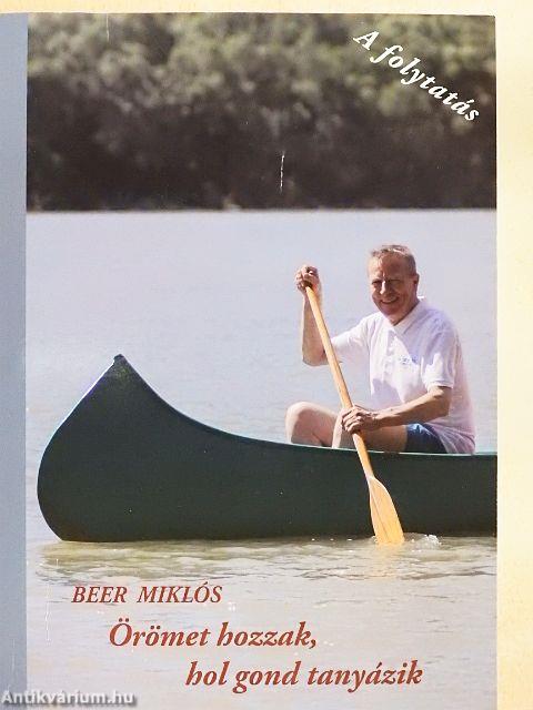 Örömet hozzak, hol gond tanyázik