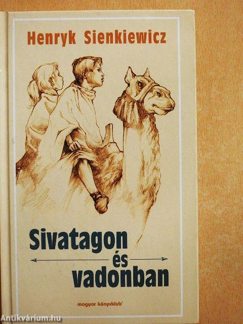 Sivatagon és vadonban