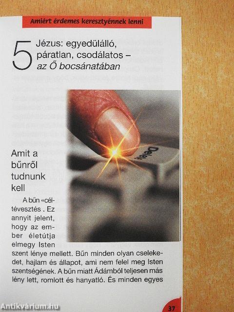 Amiért érdemes keresztyénnek lenni