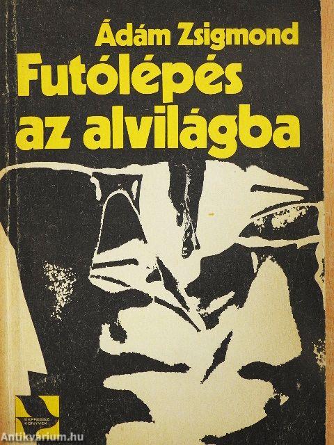 Futólépés az alvilágba