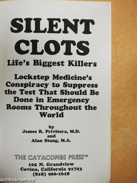Silent Clots