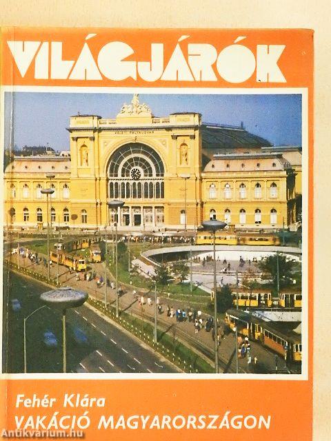 Vakáció Magyarországon